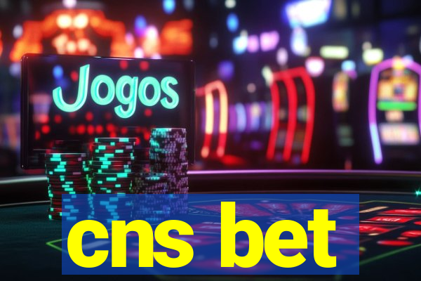 cns bet